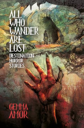All Who Wander Are Lost: Destination Horror Stories