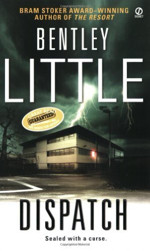 Dispatch (Signet Novel) by Bentley Little