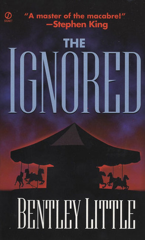 The Ignored by Bentley Little