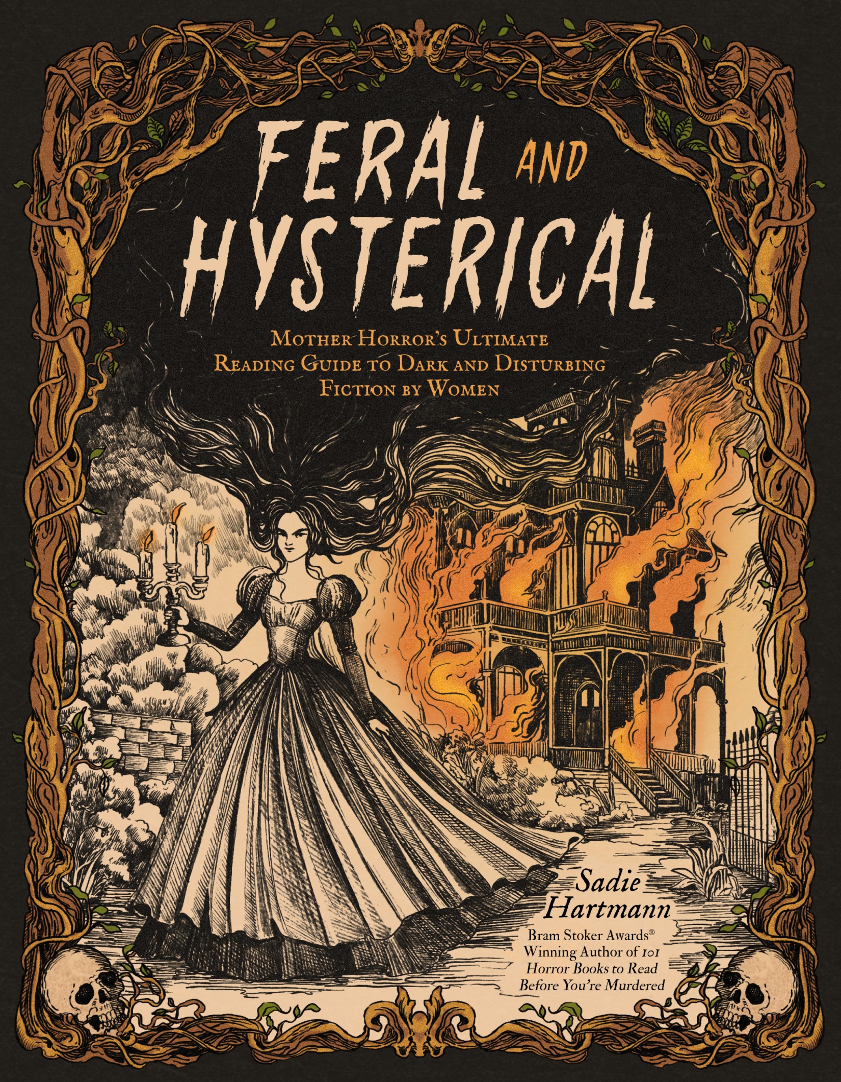 Feral and Hysterical