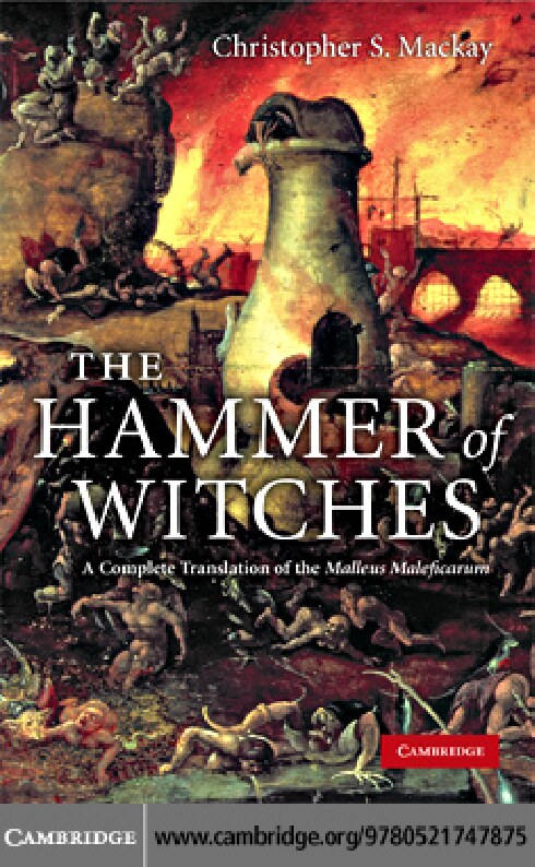 THE HAMMER OF WITCHES: A Complete Translation of the Malleus Maleficarum