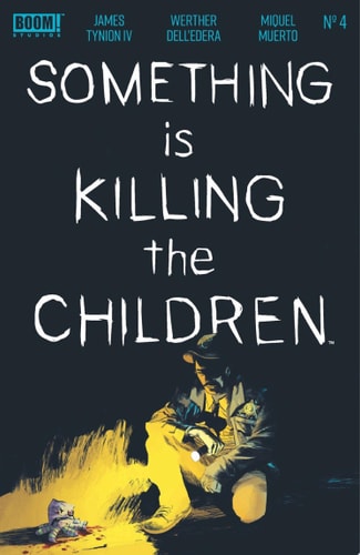 Something is Killing the Children #4
