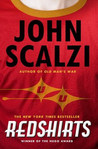 Redshirts: A Novel with Three Codas