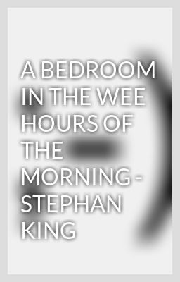A Bedroom In The Wee Hours Of The Morning